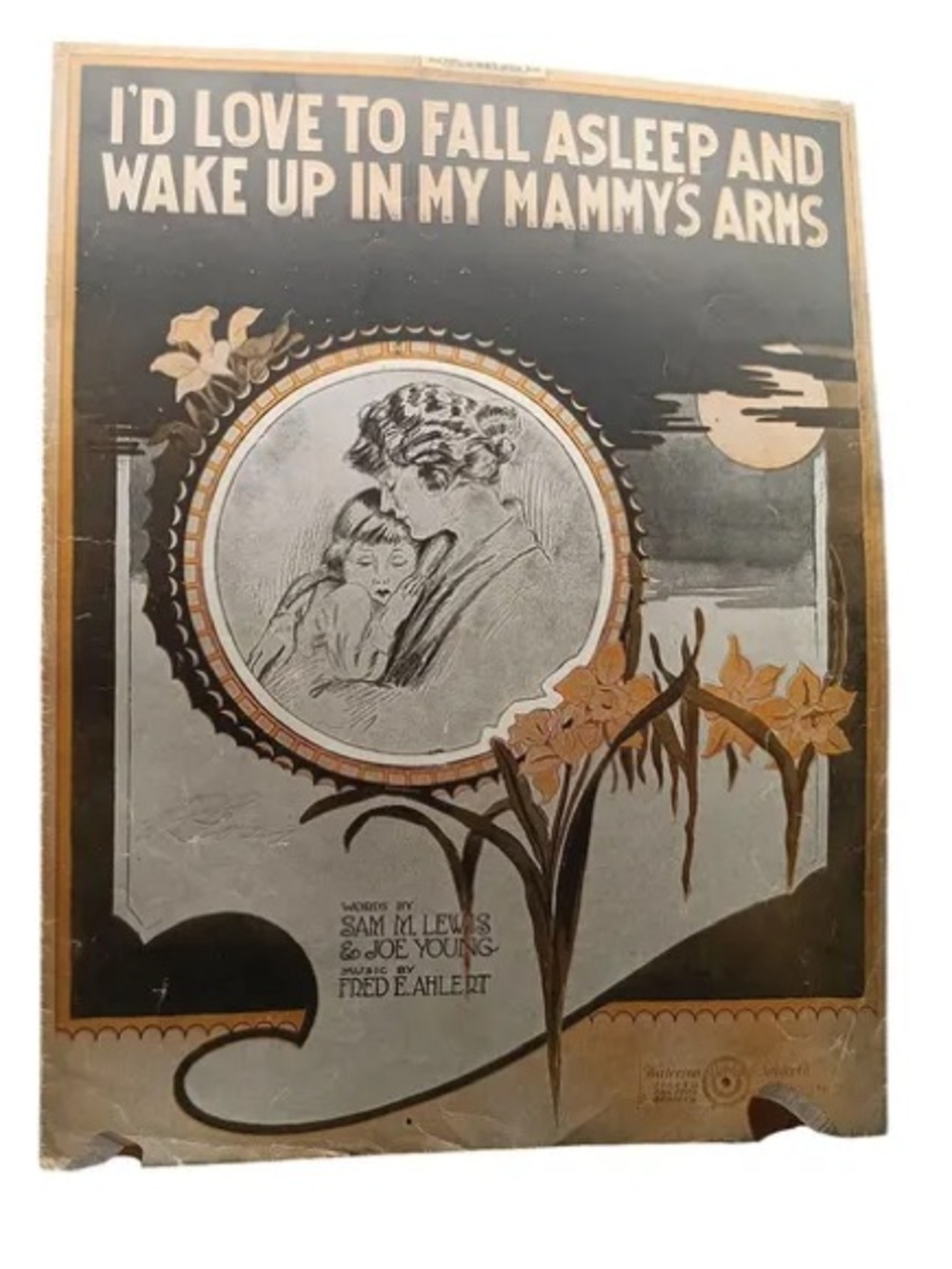1920s Sheet Music - “I’d Love To Fall Asleep and Wake Up In My Mammy’s Arms